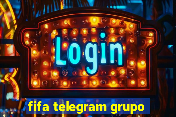 fifa telegram grupo